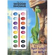 Spot Leads the Way (Disney/Pixar The Good Dinosaur)