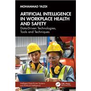 Artificial Intelligence in Workplace Health and Safety
