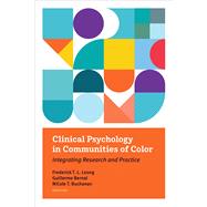 Clinical Psychology in Communities of Color Integrating Research and Practice