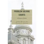 Problem Solving Courts A Measure of Justice