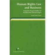 Human Rights Law and Business Corporate Responsibility for Fundamental Human Rights