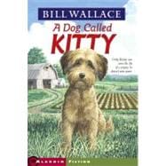 Dog Called Kitty
