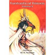 Fantastical Visions