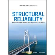 Structural Reliability Approaches from Perspectives of Statistical Moments