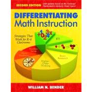 Differentiating Math Instruction : Strategies That Work for K-8 Classrooms