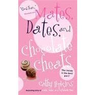 Mates, Dates, and Chocolate Cheats