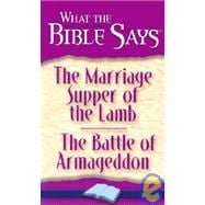What the Bible Says the Marriage Supper of the Lamb/The Battle of Armageddon