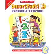 Smart Pads! Numbers & Counting 40 Fun Games to Help Kids Master Numbers and Counting