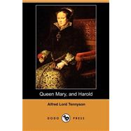 Queen Mary, and Harold