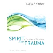 Spirit and Trauma