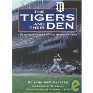 The Tigers and Their Den