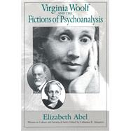 Virginia Woolf and the Fictions of Psychoanalysis