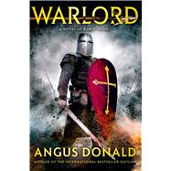 Warlord A Novel of Robin Hood