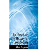 An Essay on the History of Civil Society