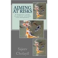 Aiming at Risks