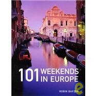 101 Weekends in Europe