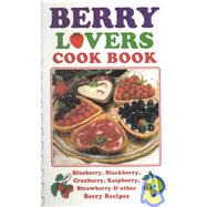 Berry Lovers Cookbook