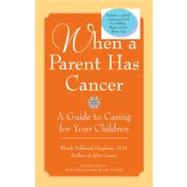 When a Parent Has Cancer/Becky and the Worry Cup