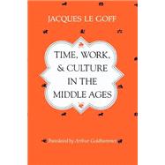 Time, Work and Culture in the Middle Ages