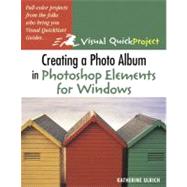 Creating a Photo Album in Photoshop Elements for Windows Visual QuickProject Guide