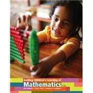 Guiding Children’s Learning of Mathematics, Loose-Leaf Version