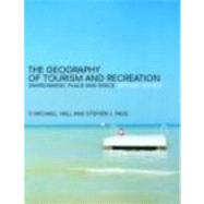 The Geography of Tourism and Recreation