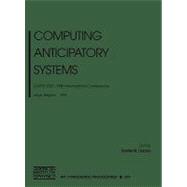 Computing Anticipatory Systems: Casys 2002 - Fifth International Conference