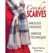 Crochet Scarves Fabulous Fashions - Various Techniques