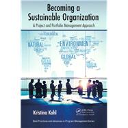 Becoming a Sustainable Organization: A Project and Portfolio Management Approach