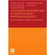 Vereinbarte Verbindlichkeit im administrativen Mehrebenensystem