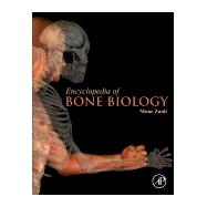 Encyclopedia of Bone Biology