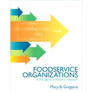Food Service Organizations A Managerial and Systems Approach