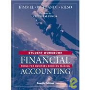 Financial Accounting: Tools for Business Decision Making, Student Workbook, 4th Edition