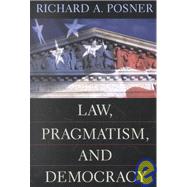 Law, Pragmatism, and Democracy
