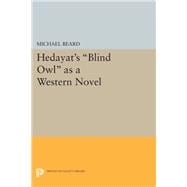 Hedayat's Blind Owl As a Western Novel