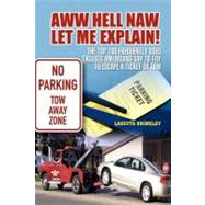 Aww Hell Naw Let Me Explain!