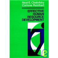 Effective Human Resource Development How To Build A Strong and Reponsive HRD Function