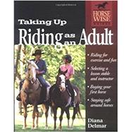 Taking Up Riding as an Adult (Horse Wise Guided Series)