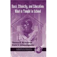 Race, Ethnicity, and Education: What Is Taught in School