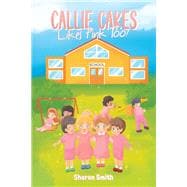 Callie Cakes Likes Pink Too!