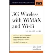 3G Wireless with 802.16 and 802.11 WiMAX and WiFi