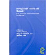 Immigration Policy and Security: U.S., European, and Commonwealth Perspectives
