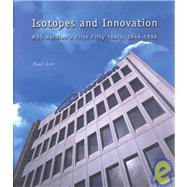 Isotopes and Innovation