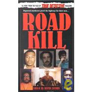 Road Kill From the Files of True Detective Magazine