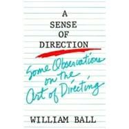 Sense of Direction : Some Observations on the Art of Directing