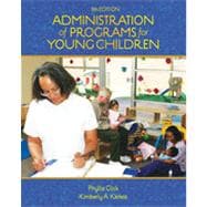 Administration of Programs for Young Children, 8th Edition
