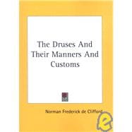 The Druses and Their Manners and Customs
