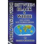 Dissatisfaction Between Black & White