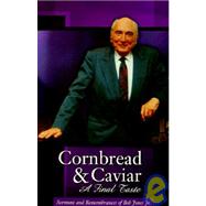 Cornbread and Caviar : A Final Taste