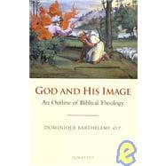 God and His Image An Outline of Biblical Theology